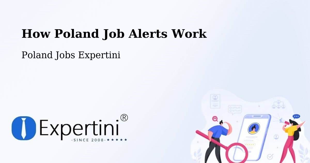 How Poland Job Alerts Work - Poland Jobs Expertini